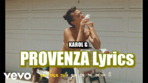 KAROL G - PROVENZA Lyrics