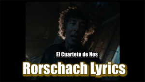 Rorschach Lyrics - El Cuarteto de Nos