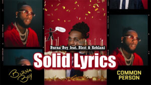 Solid Lyrics - Burna Boy feat. Blxst & Kehlani - Audio Version