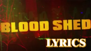 BLOOD SHED Lyrics - RCR