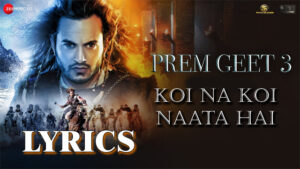 Koi Na Koi Naata Hai Lyrics - Prem Geet 3 - Jubin Nautiyal - Pradeep Khadka & Kristina Gurung