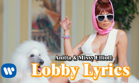 Lobby Lyrics - Anitta & Missy Elliott