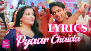 Pyaar Chaida Lyrics - Raees, Zain - Sam Ft. Mika Singh & Jyotica Tangri