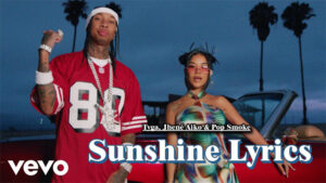 Sunshine Lyrics - Tyga, Jhené Aiko & Pop Smoke