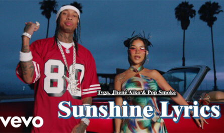 Sunshine Lyrics - Tyga, Jhené Aiko & Pop Smoke