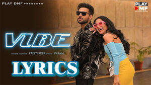 VIBE Lyrics - Preetinder ft. Sara Gurpal