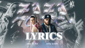 ZAZA Lyrics - Omy De Oro & Miky Woodz