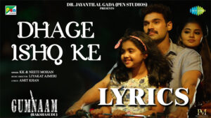 Dhaage Ishq Ke Lyrics - KK & Neeti Mohan - Gumnaam