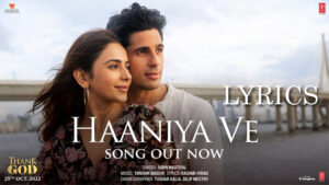 Haaniya Ve Lyrics - Jubin Nautiyal - Thank God