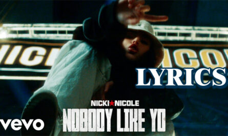 Nobody Like Yo Lyrics - Nicki Nicole
