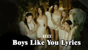Boys Like You Lyrics - ITZY