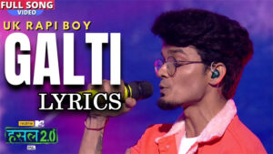 Galti Lyrics - UK Rapi Boy - Hustle 2.0