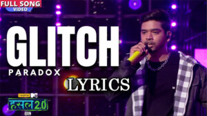 Glitch Lyrics - Paradox - Hustle 2.0