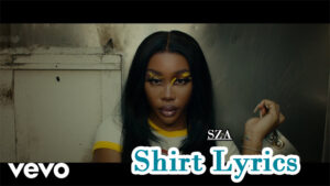 Shirt Lyrics - SZA