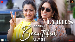 Beautiful Lyrics - Amit Trivedi - Amitabh Bachchan, Rashmika Mandanna