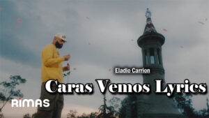 Caras Vemos Lyrics - Eladio Carrion - Visualizer - SEN2 KBRN VOL. 2