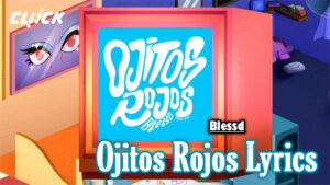 Ojitos Rojos Lyrics - Blessd