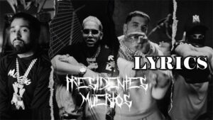 Presidentes Muertos Lyrics - Casper Magico, Anuel AA & Bryant Myers