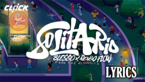 Solitario Lyrics - Blessd & Ñengo Flow