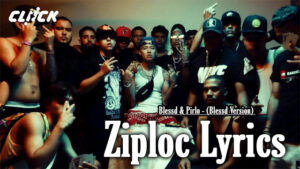 Ziploc Lyrics - Blessd & Pirlo - (Blessd Version) 