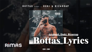 Bottas Lyrics - Arcángel, Duki, Bizarrap