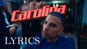 DE CAROLINA Lyrics - Rauw Alejandro Ft. Dj Playero