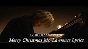 Merry Christmas Mr. Lawrence Lyrics - RYUICHI SAKAMOTO
