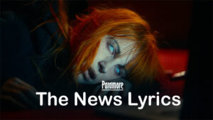 The News Lyrics - Paramore