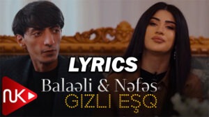 Gizli Esq 2023 Lyrics - Balaeli & Nefes