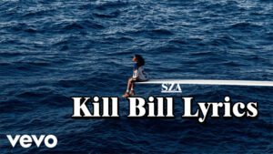 Kill Bill Lyrics/SZA/Audio Version