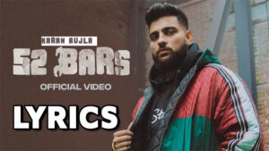 52 Bars Lyrics - Karan Aujla, Ikky