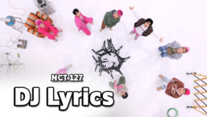 DJ Lyrics - NCT 127