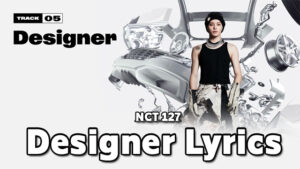 Designer Lyrics - NCT 127