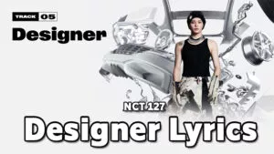 Designer Lyrics - NCT 127