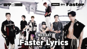 Faster Lyrics - NCT 127