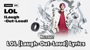 LOL (Laugh-Out-Loud) Lyrics - NCT 127