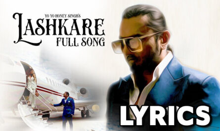 Lashkare Lyrics - Yo Yo Honey Singh