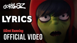 Silent Running Lyrics - Gorillaz ft. Adeleye Omotayo