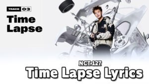 Time Lapse Lyrics - NCT 127