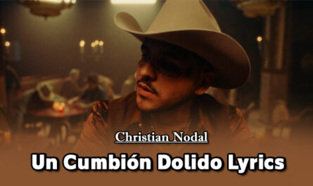 Un Cumbión Dolido Lyrics - Christian Nodal