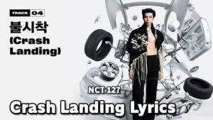 불시착 (Crash Landing) Lyrics - NCT 127
