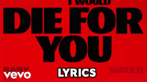Die For You (Remix) Lyrics - The Weeknd, Ariana Grande