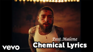 Chemical Lyrics - Post Malone