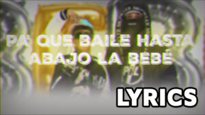 La Bebe (Remix) Lyrics - Yng Lvcas, Peso Pluma