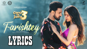 Farishtey Lyrics - B Praak - Jaani - New Punjabi Song 2023