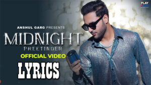 Midnight Lyrics - Preetinder - New Punjabi Song 2023