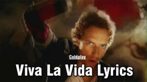 Viva La Vida Lyrics - Coldplay