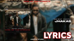 Jhakas Lyrics - Emiway Bantai - Audio Version