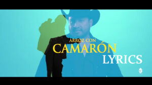 Arroz Con Camarón Lyrics - Julión Álvarez y su Norteño Banda