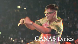 GANAS Lyrics - YSY A